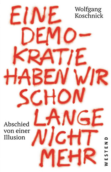 eine_demokratie_haben_wir_schon_lange_nicht_mehr